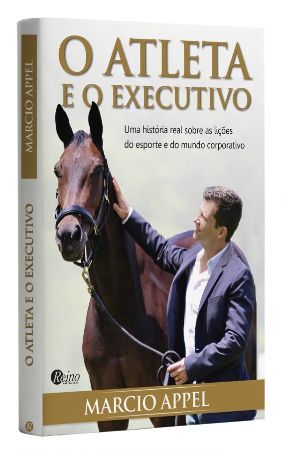 Uma história real sobre as lições do esporte e do mundo corporativo – Marcio Appel